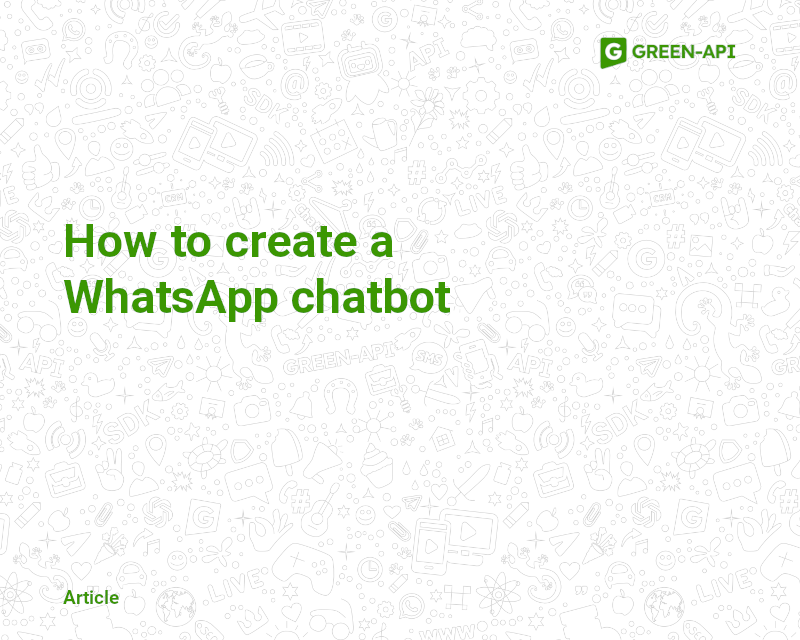 How to create a WhatsApp chatbot